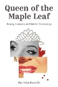 Cover: Queen of the Maple Leaf - University of British Columbia Press