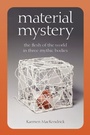 Cover: Material Mystery - Fordham University Press