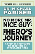 Cover: No More Mr. Nice Guy: The Hero's Journey - BOOKBABY