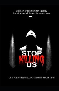 Enlarge image Cover: Stop Killing Us - Terry Keys