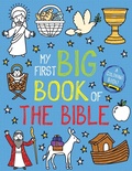 Cover: My First Big Book of the Bible - Little Bee Books Inc.