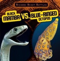 Cover: Black Mamba vs. Blue-Ringed Octopus - Gareth Stevens Publishing