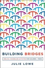 Cover: Building Bridges - New Growth Press