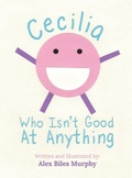 Cover: Cecilia Who Isn't Good At Anything - Alpaca Publishing