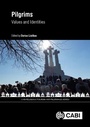 Cover: Pilgrims: Values And Identities - CABI Publishing