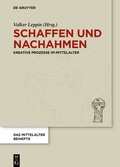 Cover: Schaffen und Nachahmen - De Gruyter