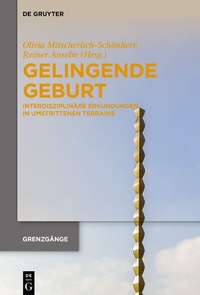 Abbildung von: Gelingende Geburt - De Gruyter