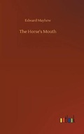 Cover: The Horse's Mouth - Outlook Verlag