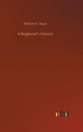 Cover: A Beginner's History - Outlook Verlag