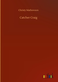 Enlarge image Cover: Catcher Craig - Outlook Verlag