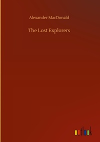 Enlarge image Cover: The Lost Explorers - Outlook Verlag