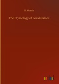 Cover: The Etymology of Local Names - Outlook Verlag