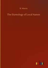 Enlarge image Cover: The Etymology of Local Names - Outlook Verlag