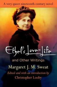 Abbildung von: "Ethel's Love-Life" and Other Writings - University of Pennsylvania Press