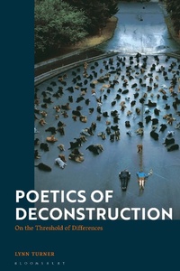 Enlarge image Cover: Poetics of Deconstruction - Bloomsbury Academic