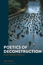Cover: Poetics of Deconstruction - Bloomsbury Academic