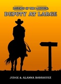 Cover: Deputy at Large (Legends of the Landrun, #2) - Legends of the Landrun