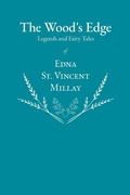 Cover: The Wood's Edge - Legends and Fairy Tales of Edna St. Vincent Millay - Read Books