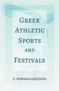 Cover: Greek Athletic Sports and Festivals - Read Books