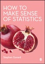 Cover: How to Make Sense of Statistics - SAGE Publications Ltd
