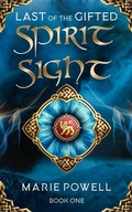 Cover: Spirit Sight (Last of the Gifted, #1) - Wood Dragon Books