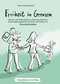 Cover: Freiheit in Grenzen - Themen und Fallbeispiele zur St&auml;rkung elterlicher Erziehungskompetenzen f&uuml;r Eltern mit Kindern im Grundschulalter - tredition