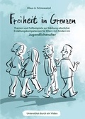 Cover: Freiheit in Grenzen - Themen und Fallbeispiele zur St&auml;rkung elterlicher Erziehungskompetenzen f&uuml;r Eltern mit Kindern im Jugendlichenalter - tredition