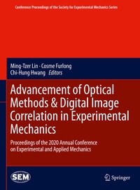 Enlarge image Cover: Advancement of Optical Methods & Digital Image Correlation in Experimental Mechanics - Springer