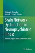 Abbildung von: Brain Network Dysfunction in Neuropsychiatric Illness - Springer