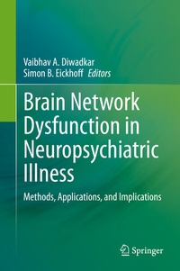Abbildung von: Brain Network Dysfunction in Neuropsychiatric Illness - Springer