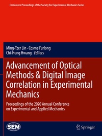 Enlarge image Cover: Advancement of Optical Methods & Digital Image Correlation in Experimental Mechanics - Springer