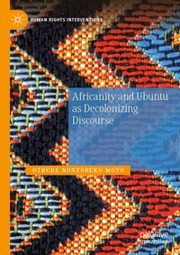 Enlarge image Cover: Africanity and Ubuntu as Decolonizing Discourse - Palgrave Macmillan
