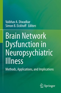 Abbildung von: Brain Network Dysfunction in Neuropsychiatric Illness - Springer