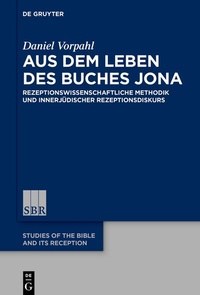 Abbildung von: Aus dem Leben des Buches Jona - De Gruyter
