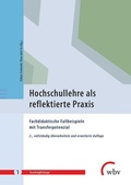 Cover: Hochschullehre als reflektierte Praxis - wbv Media