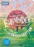 Cover: 52 kleine & gro&szlig;e Eskapaden in Deutschland - F&uuml;r alle Jahreszeiten - DuMont Reiseverlag