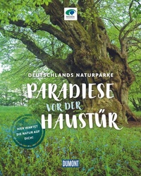 Abbildung von: DUMONT Bildband Paradiese vor der Haustür - DuMont Reiseverlag