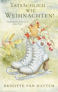 Cover: Tats&auml;chlich ... wie Weihnachten - BoD - Books on Demand