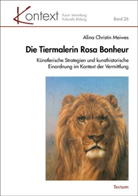 Abbildung von: Die Tiermalerin Rosa Bonheur - Tectum Wissenschaftsverlag