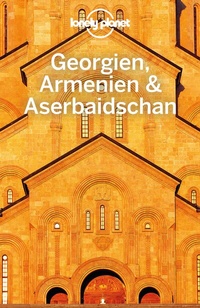 Abbildung von: LONELY PLANET Reiseführer Georgien, Armenien, Aserbaidschan - Lonely Planet Deutschland ein Imprint von MAIRDUMONT