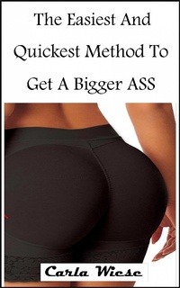 Abbildung von: The Easiest And Quickest Method To Get A Bigger Ass - XinXii