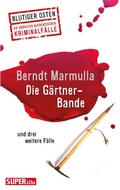 Cover: Die G&auml;rtner-Bande - Bild und Heimat Verlag
