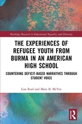 Cover: The Experiences of Refugee Youth from Burma in an American High School - Routledge