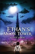 Cover: Ethan's Moon Tower - Scott Jarol
