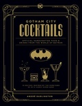 Cover: Gotham City Cocktails - Insight Editions