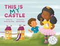 Cover: This Is My Castle - Bibliokid Publishing