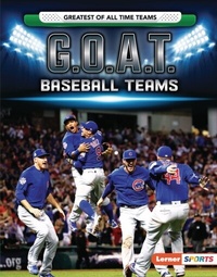 Abbildung von: G.O.A.T. Baseball Teams - Lerner Publications Co ,U.S.
