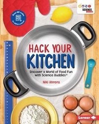 Abbildung von: Hack Your Kitchen - Lerner Publications Co ,U.S.