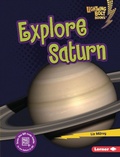 Cover: Explore Saturn - Lerner Publications Co ,U.S.