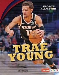 Abbildung von: Trae Young - Lerner Publications Co ,U.S.